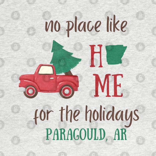 No place like home for the holidays Paragould, Arkansas by Pearlie Jane Creations